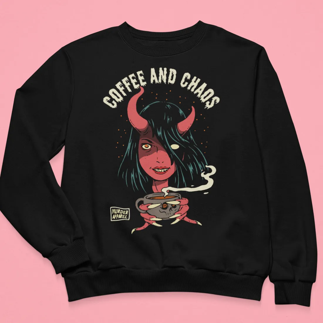 Coffee And Chaos Sweatshirt